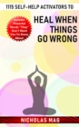 1115 Self-help Activators to Heal When Things Go Wrong - eBook