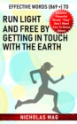 Effective Words (869 +) to Run Light and Free by Getting in Touch with the Earth - eBook