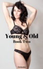 Young & Old: Book 2 - eBook
