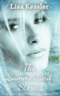 Summerland Stories: Across the Veil, Forbidden Hearts and A Winter's Wish - eBook