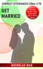 Correct Utterances (1064 +) to Get Married - eBook