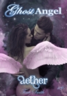 Ghost Angel: Aether (Ghost Angel #3) - eBook
