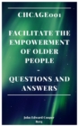 Chcage001 Facilitate The Empowerment Of Older People - Questions And Answers - eBook