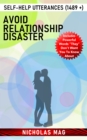 Avoid Relationship Disaster: Self-Help Utterances (1489 +) - eBook