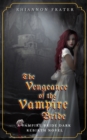 Vengeance of the Vampire Bride - eBook