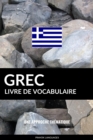 Livre de vocabulaire grec: Une approche thematique - eBook