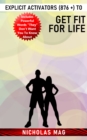 Explicit Activators (876 +) to Get Fit for Life - eBook