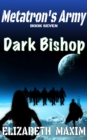 Dark Bishop (Metatron's Army, Book 7) - eBook