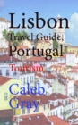 Lisbon Travel Guide, Portugal: Tourism - eBook