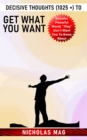 Decisive Thoughts (1025 +) to Get What You Want - eBook