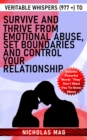 Veritable Whispers (977 +) to Survive and Thrive From Emotional Abuse, Set Boundaries and Control Your Relationship - eBook