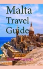 Malta Travel Guide: Early History and Before History, Tourism Information - eBook