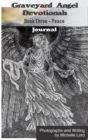 Graveyard Angel Devotionals Book Three: Peace - Spiritual Daily Journal, Pictures, Quotes, and Lined Notes Area. - eBook