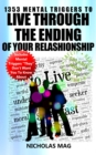 1353 Mental Triggers to Live Through the Ending of Your Relashionship - eBook