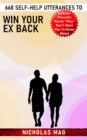 668 Self-Help Utterances to Win Your Ex Back - eBook