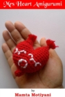 Mrs Heart Amigurumi Crochet Pattern - eBook