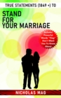 True Statements (1849 +) to Stand for Your Marriage - eBook