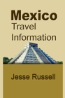 Mexico Travel Information: Tourism - eBook