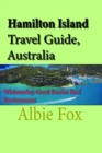 Hamilton Island Travel Guide, Australia: Whitsunday, Great Barrier Reef Environment - eBook