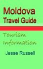 Moldova Travel Guide: Tourism Information - eBook