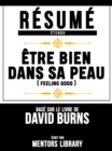 Resume Etendu: Etre Bien Dans Sa Peau (Feeling Good) - Base Sur Le Livre De David Burns - eBook