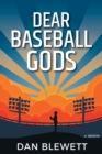 Dear Baseball Gods: A Memoir - eBook