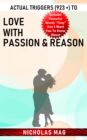 Actual Triggers (923 +) to Love with Passion & Reason - eBook