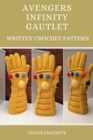 Avengers Infinity Gauntlet - Written Crochet Pattern - eBook