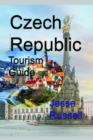 Czech Republic Tourism Guide: Information - eBook