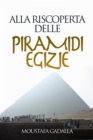 Alla riscoperta delle piramidi egizie - eBook