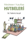 Medrese-i Yusufiye Hutbeleri - eBook