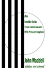 Inside Job: True Confessions Of A Prison Chaplain - Shaken Not Stirred - eBook