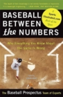 Baseball Between the Numbers : Why Everything You Know About the Game Is Wrong - Book