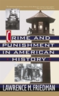 Crime And Punishment In American History - Book