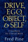 Drive, Ego, Object, And Self : A Synthesis For Clinical Work - Book
