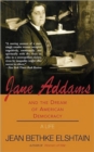 Jane Addams And The Dream Of American Democracy - Book