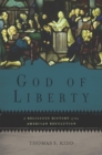 God of Liberty : A Religious History of the American Revolution - eBook