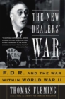 The New Dealers' War : FDR and the War Within World War II - Book