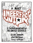 A Most Imperfect Union : A Contrarian History of the United States - Book