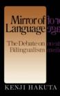The Mirror Of Language : The Debate On Bilingualism - Book