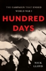 Hundred Days : The Campaign That Ended World War I - eBook