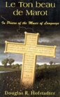 Le Ton Beau De Marot : In Praise Of The Music Of Language - Book