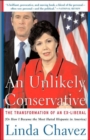 An Unlikely Conservative : The Transformation Of An Ex-liber - Book