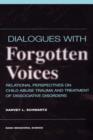 Dialogues With Forgotten Voices: Relational Perspectives On Child Abuse Trauma And The Treatment Of Severe Dissociative Disorders - Book