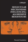 Molecular Mechanisms Influencing Aggressive Behaviours - Book
