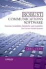 Robust Communications Software : Extreme Availability, Reliability and Scalability for Carrier-Grade Systems - eBook