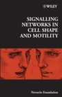 Signalling Networks in Cell Shape and Motility - Book