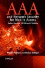 AAA and Network Security for Mobile Access : Radius, Diameter, EAP, PKI and IP Mobility - Book