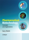 Pharmaceutical Biotechnology : Concepts and Applications - Book
