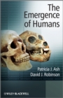 The Emergence of Humans : An Exploration of the Evolutionary Timeline - Book